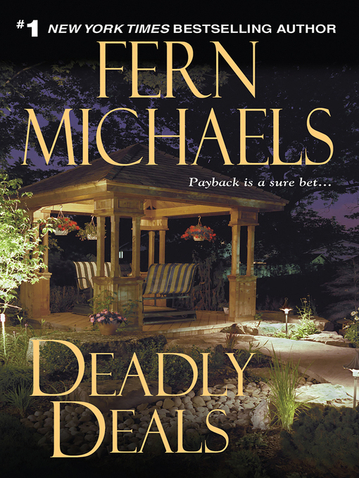 Title details for Deadly Deals by Fern Michaels - Wait list
